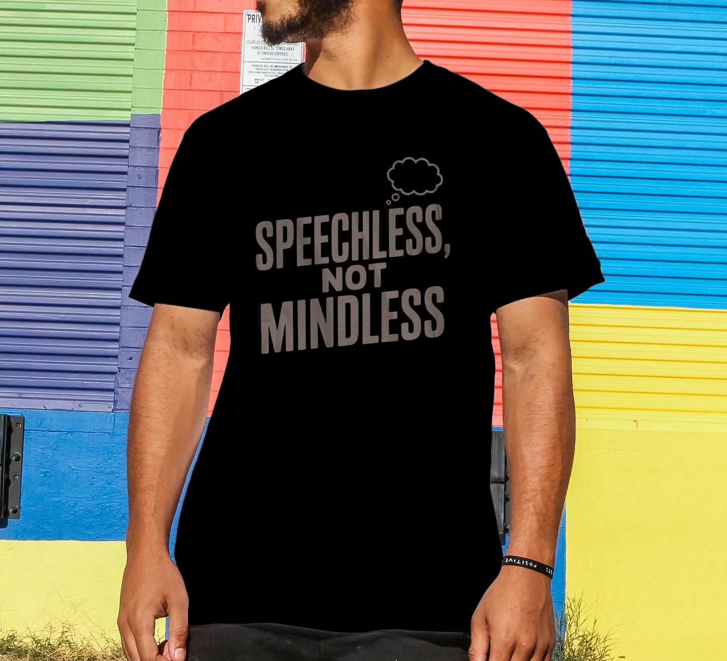 Speechless, Not Mindless T-Shirt