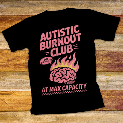Autism Burnout Club T-Shirt