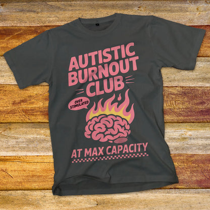 Autism Burnout Club T-Shirt