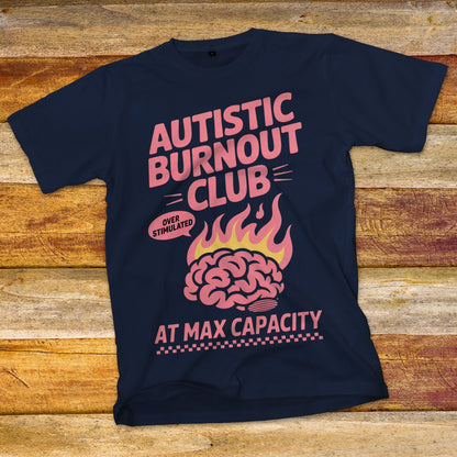 Autism Burnout Club T-Shirt