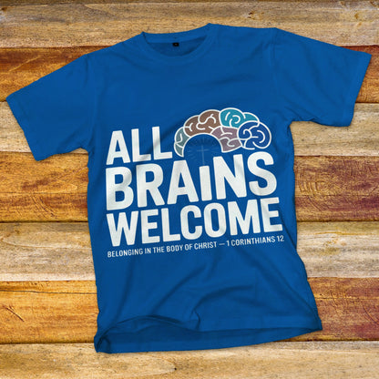 All Brains Welcome T-Shirt