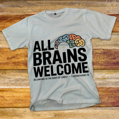 All Brains Welcome T-Shirt