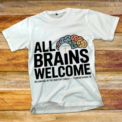 All Brains Welcome T-Shirt