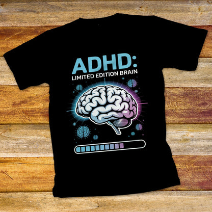 ADHD: Limited Edition Brain T-Shirt