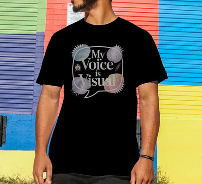 My Voice is Visual T-Shirt