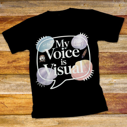 My Voice is Visual T-Shirt