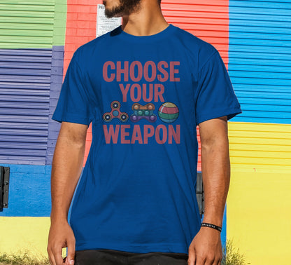 Choose Your Weapon T-Shirt