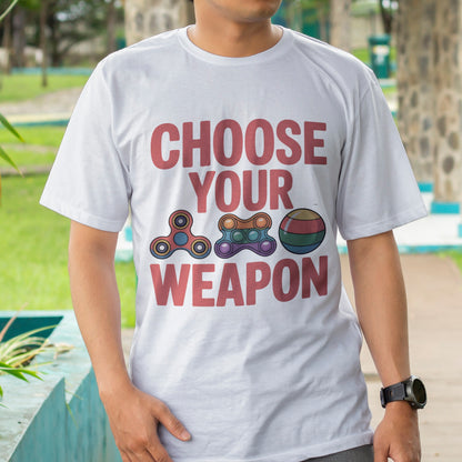 Choose Your Weapon T-Shirt