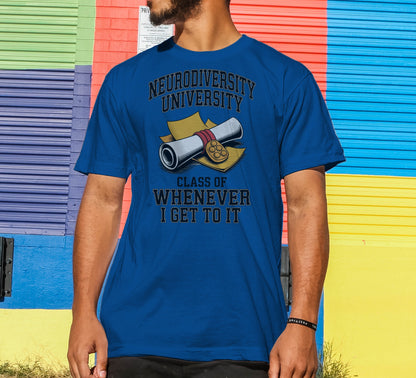 Neurodiversity University - Class of Whenever T-Shirt