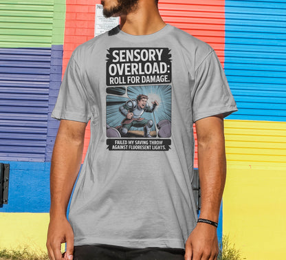Sensory Overload - Roll For Damage T-Shirt