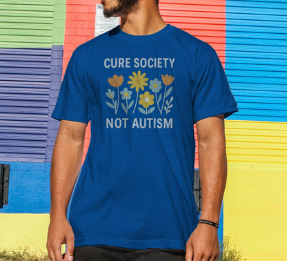 Cure Society Not Autism T-Shirt