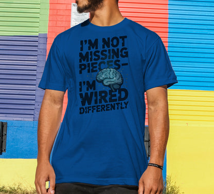 I'm Not Missing Pieces T-Shirt