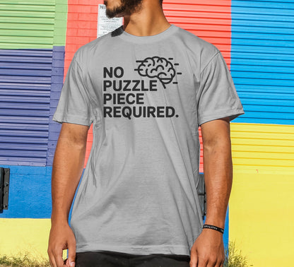 No Puzzle Piece Required T-Shirt