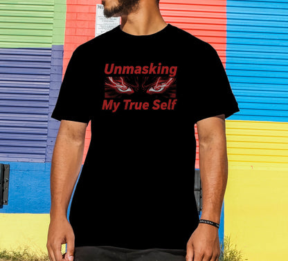 Unmasking My True Self T-Shirt