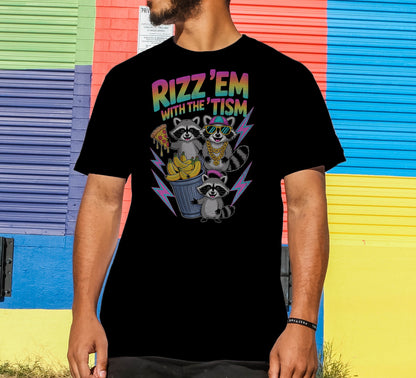 Rizz 'Em with the 'Tism T-Shirt
