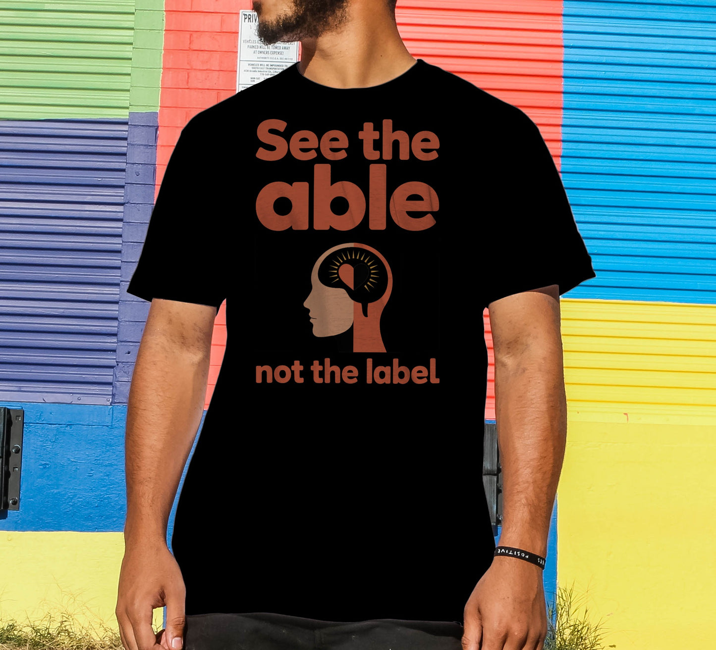See The Able, Not The Label T-Shirt