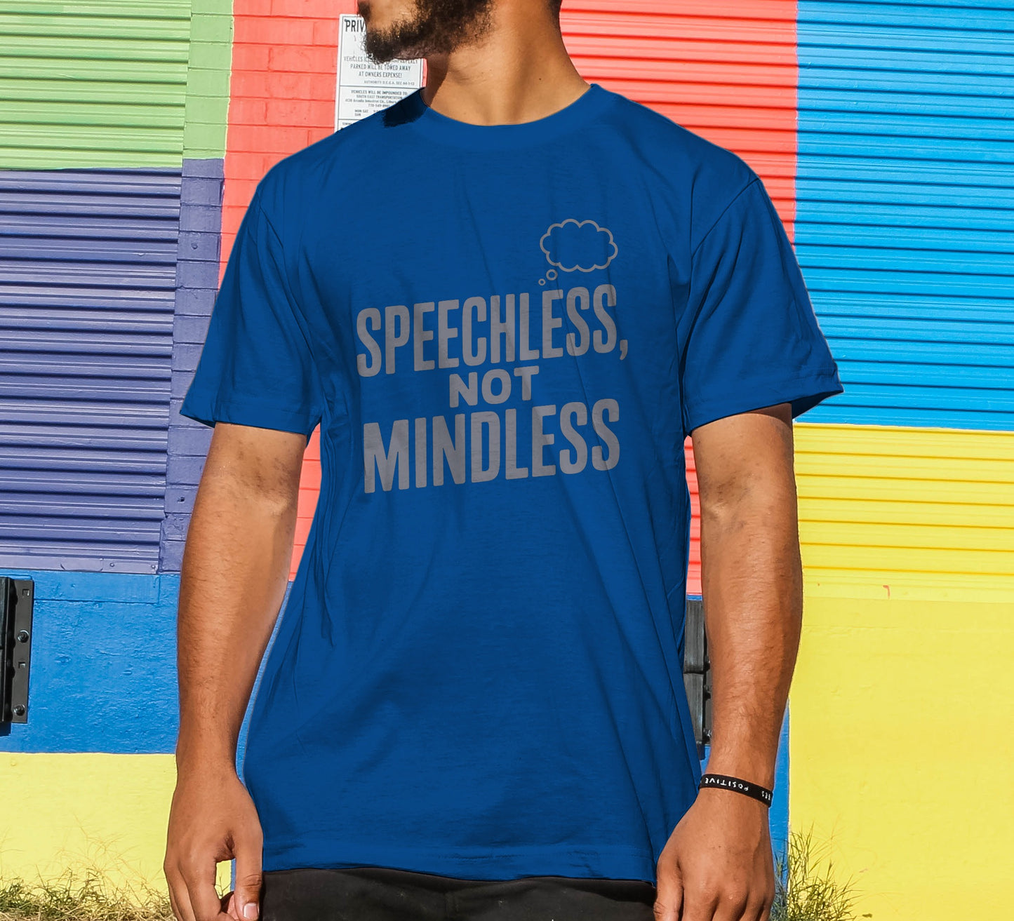 Speechless, Not Mindless T-Shirt