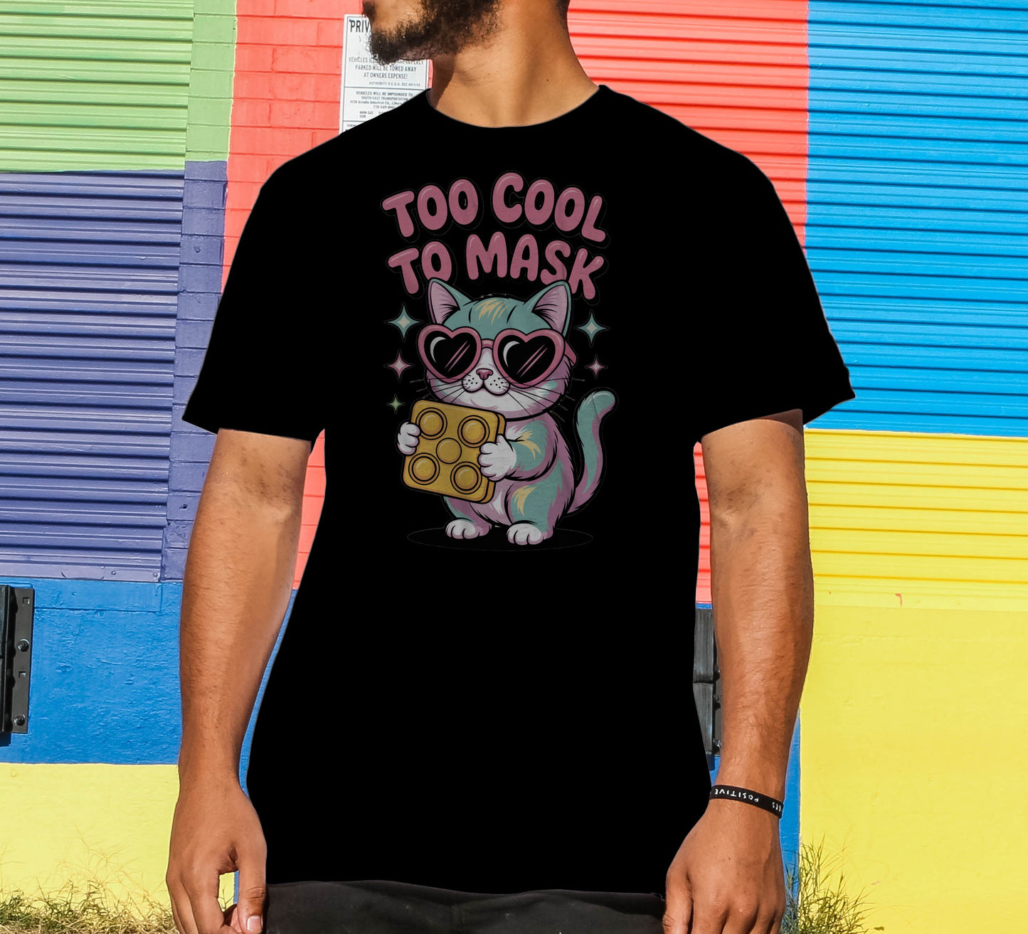 Too Cool to Mask T-Shirt