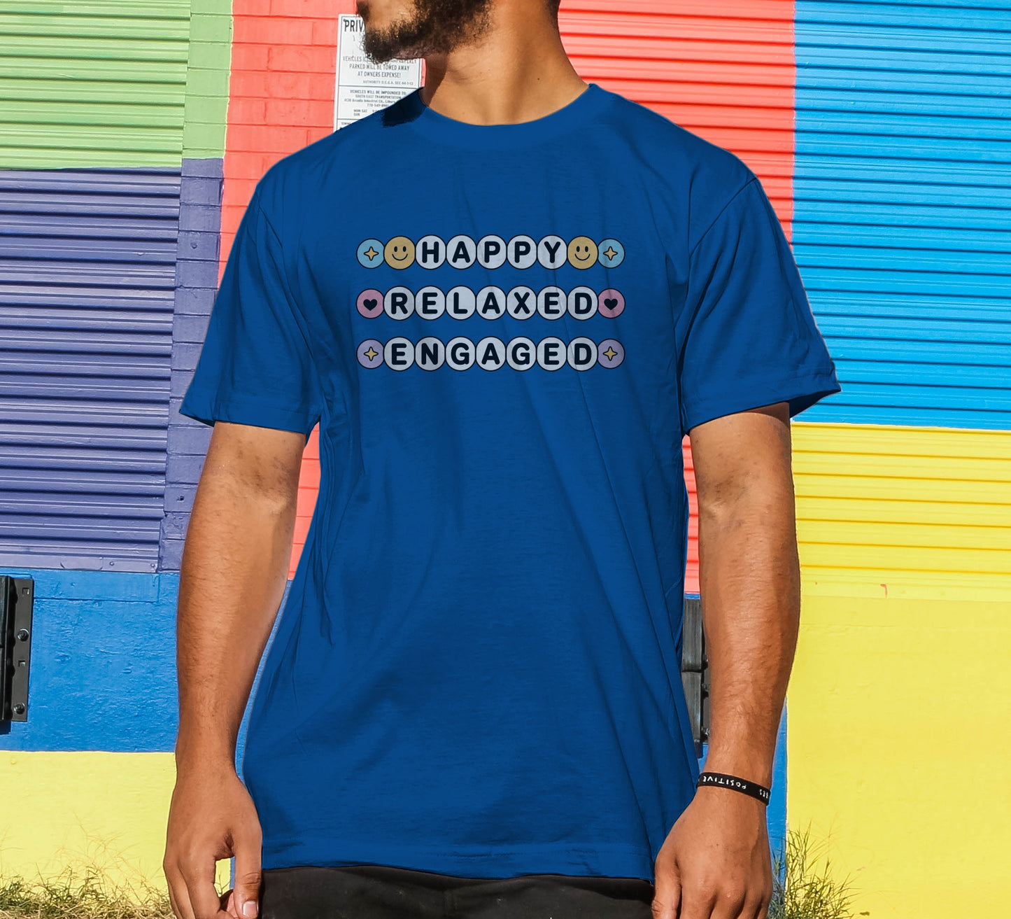 Happy Relaxed Engaged T-Shirt
