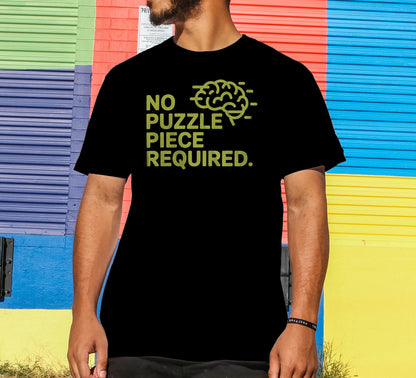 No Puzzle Piece Required T-Shirt