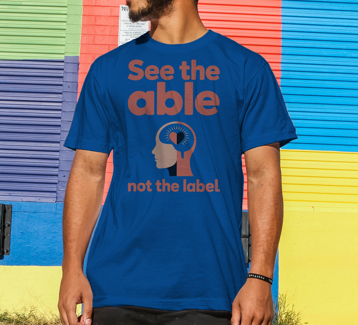 See The Able, Not The Label T-Shirt