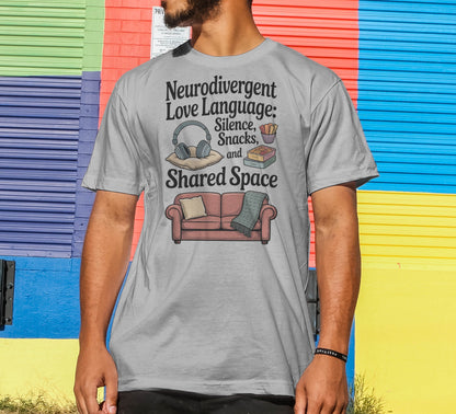 Neurodivergent Love Language T-Shirt