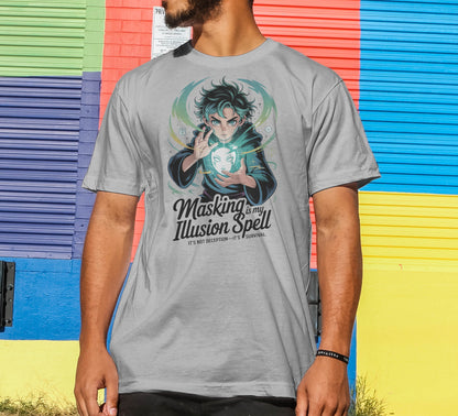 Masking Is My Illusion Spell T-Shirt