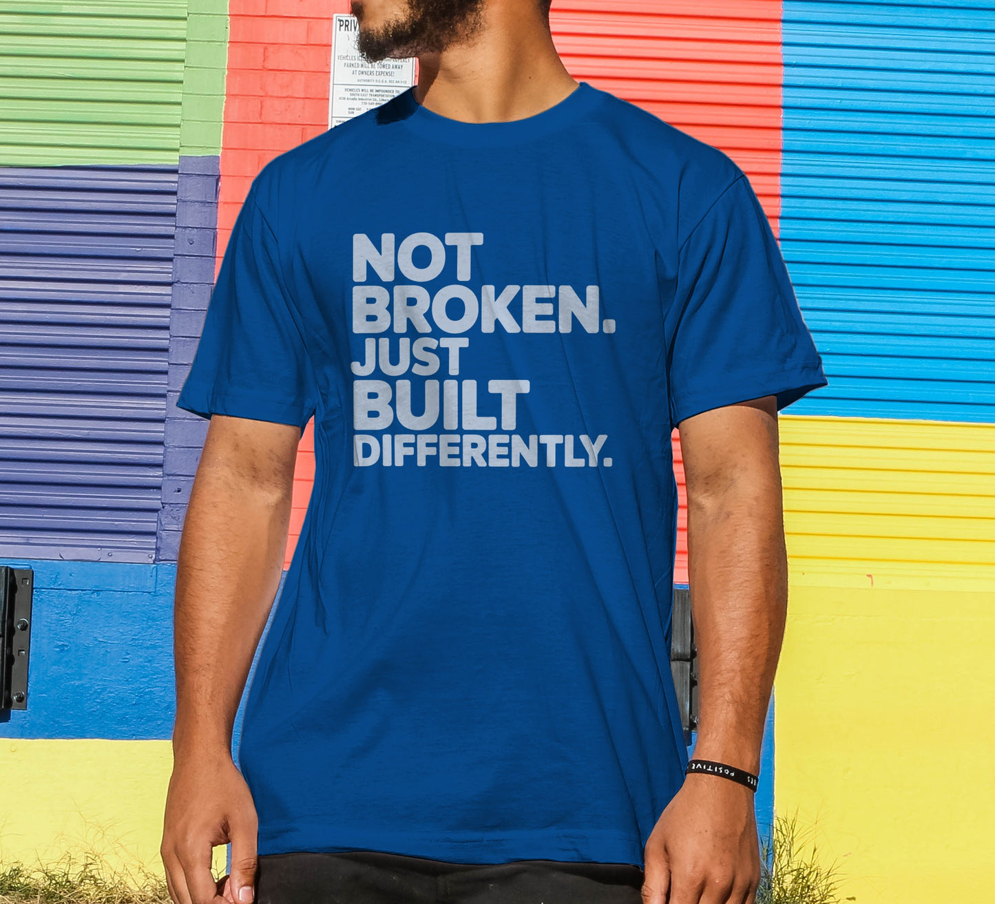 Not Broken. Just Built Differently. T-Shirt