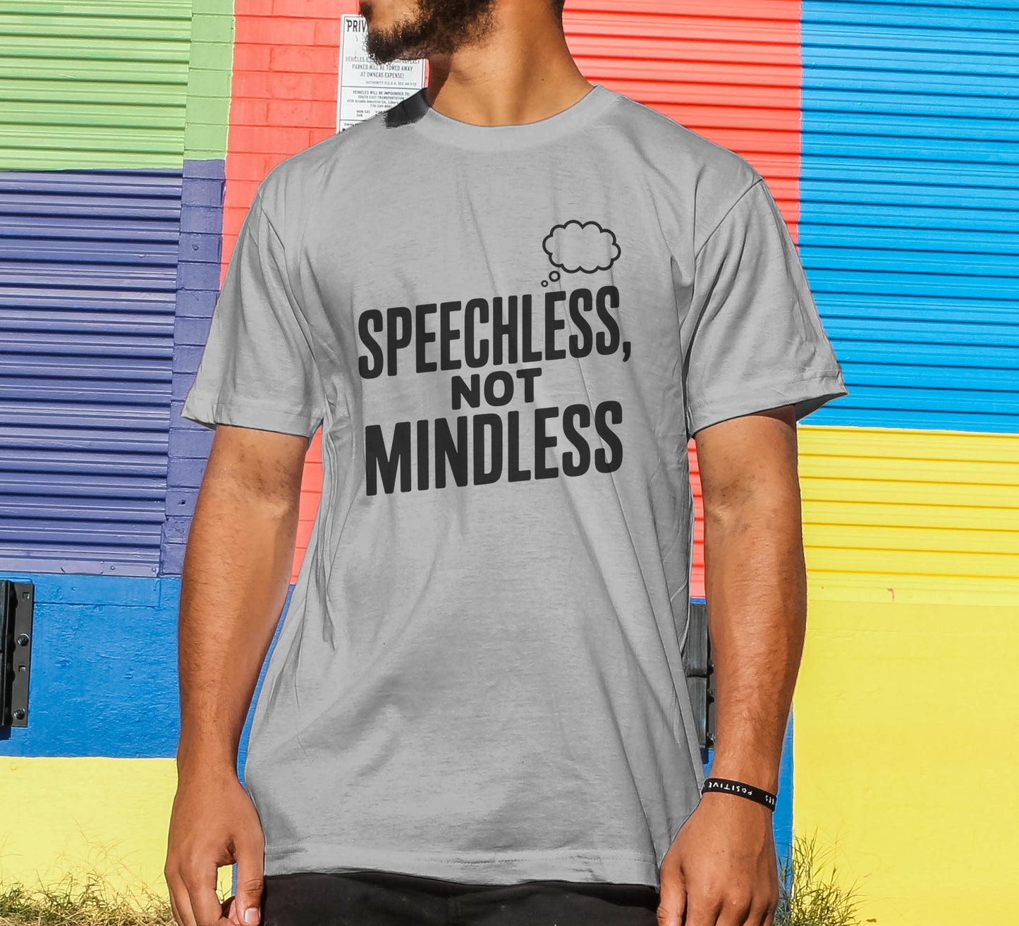 Speechless, Not Mindless T-Shirt