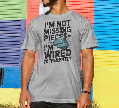 I'm Not Missing Pieces T-Shirt