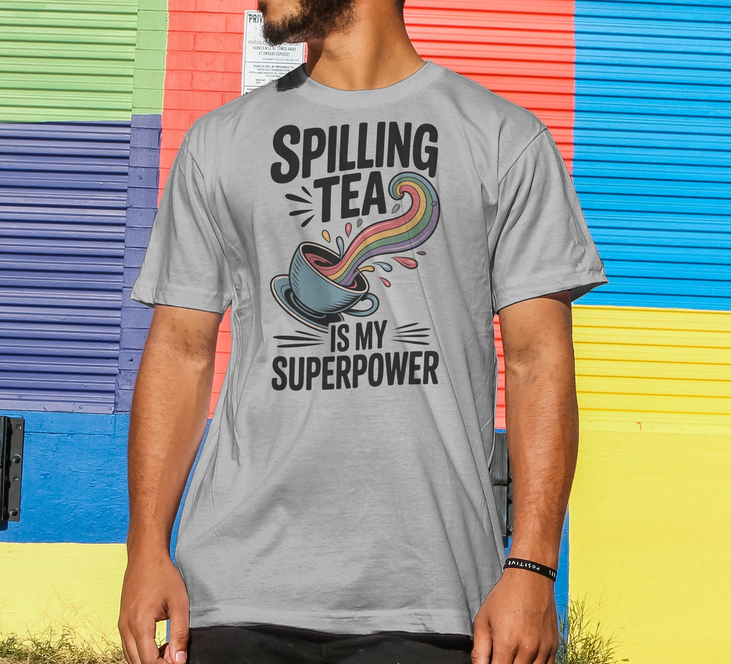 Spilling Tea Is My Superpower T-Shirt