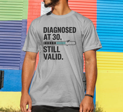 Diagnosed at 30 T-Shirt