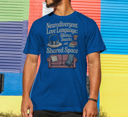 Neurodivergent Love Language T-Shirt