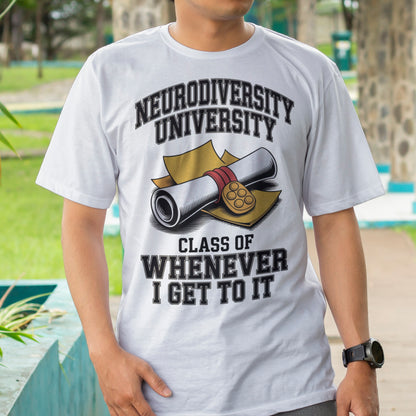 Neurodiversity University - Class of Whenever T-Shirt