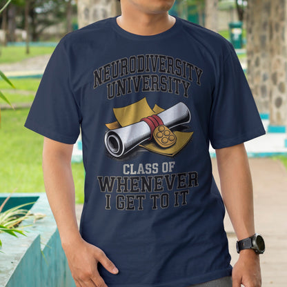 Neurodiversity University - Class of Whenever T-Shirt