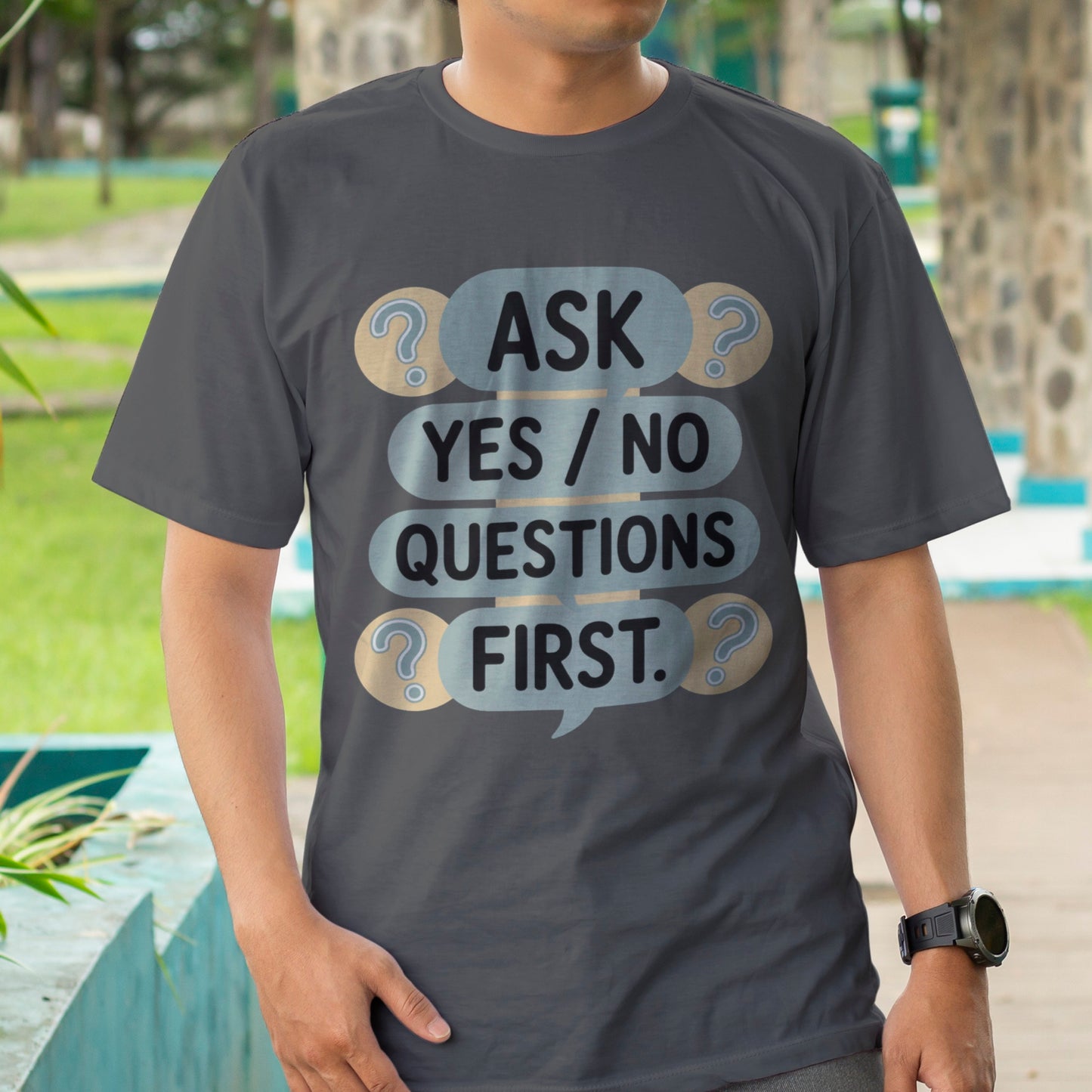 Ask Yes/No Questions First T-Shirt