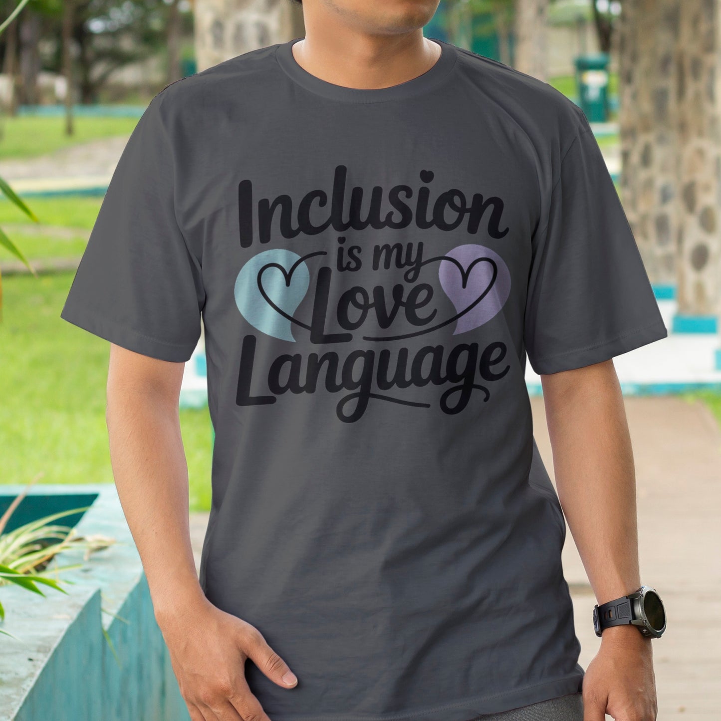 Inclusion Is My Love Language T-Shirt
