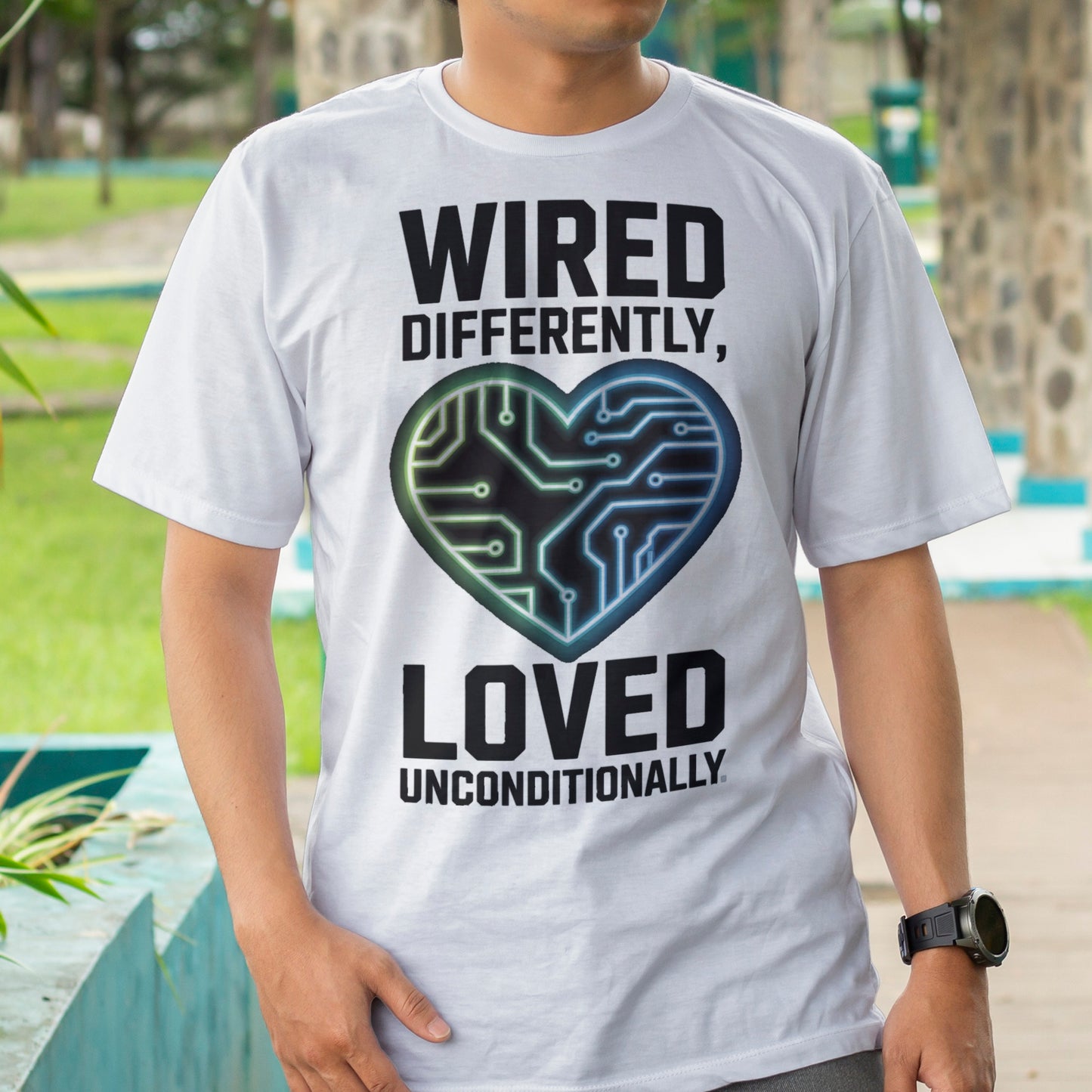 Wired Differently, Loved Unconditionally T-Shirt