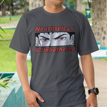 Neurospicy and Unbothered T-Shirt