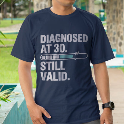 Diagnosed at 30 T-Shirt