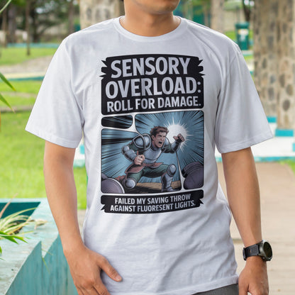 Sensory Overload - Roll For Damage T-Shirt