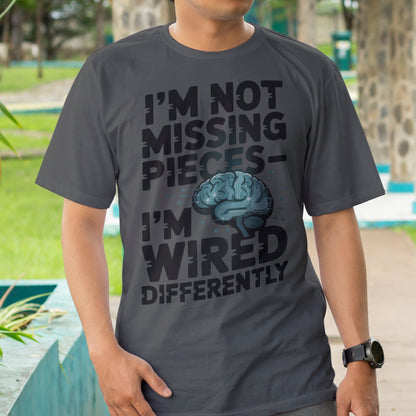 I'm Not Missing Pieces T-Shirt