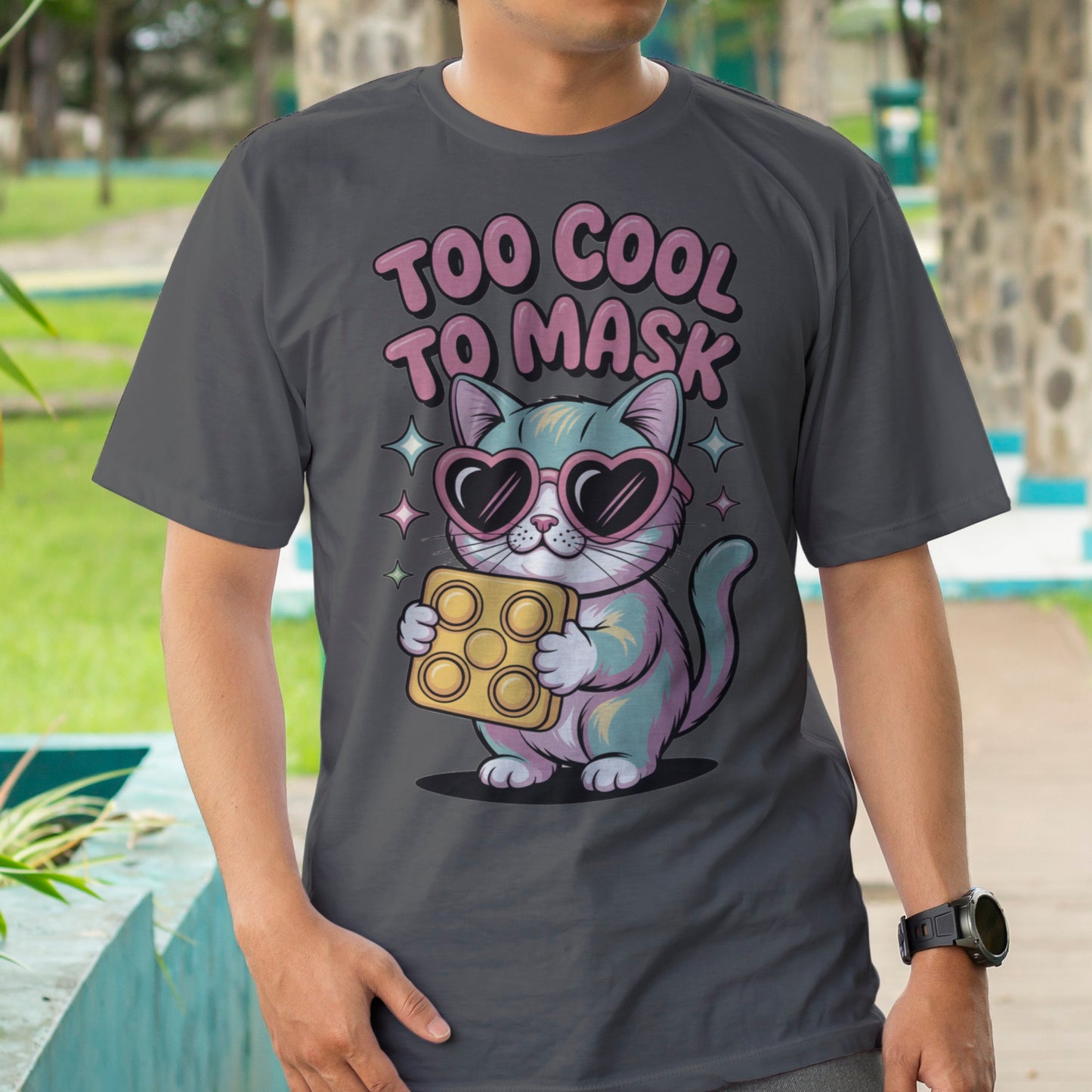 Too Cool to Mask T-Shirt