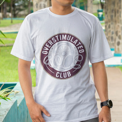 Overstimulated Club T-Shirt