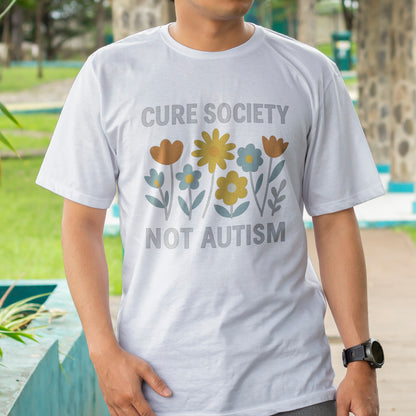 Cure Society Not Autism T-Shirt