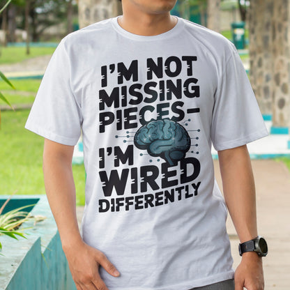 I'm Not Missing Pieces T-Shirt