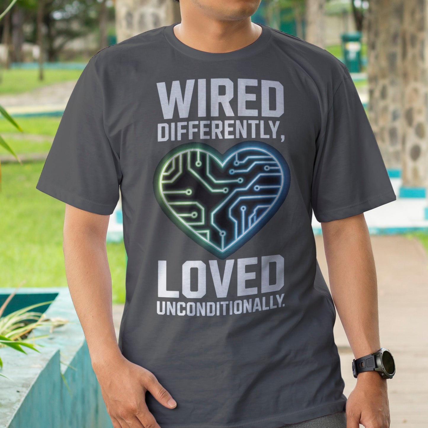 Wired Differently, Loved Unconditionally T-Shirt