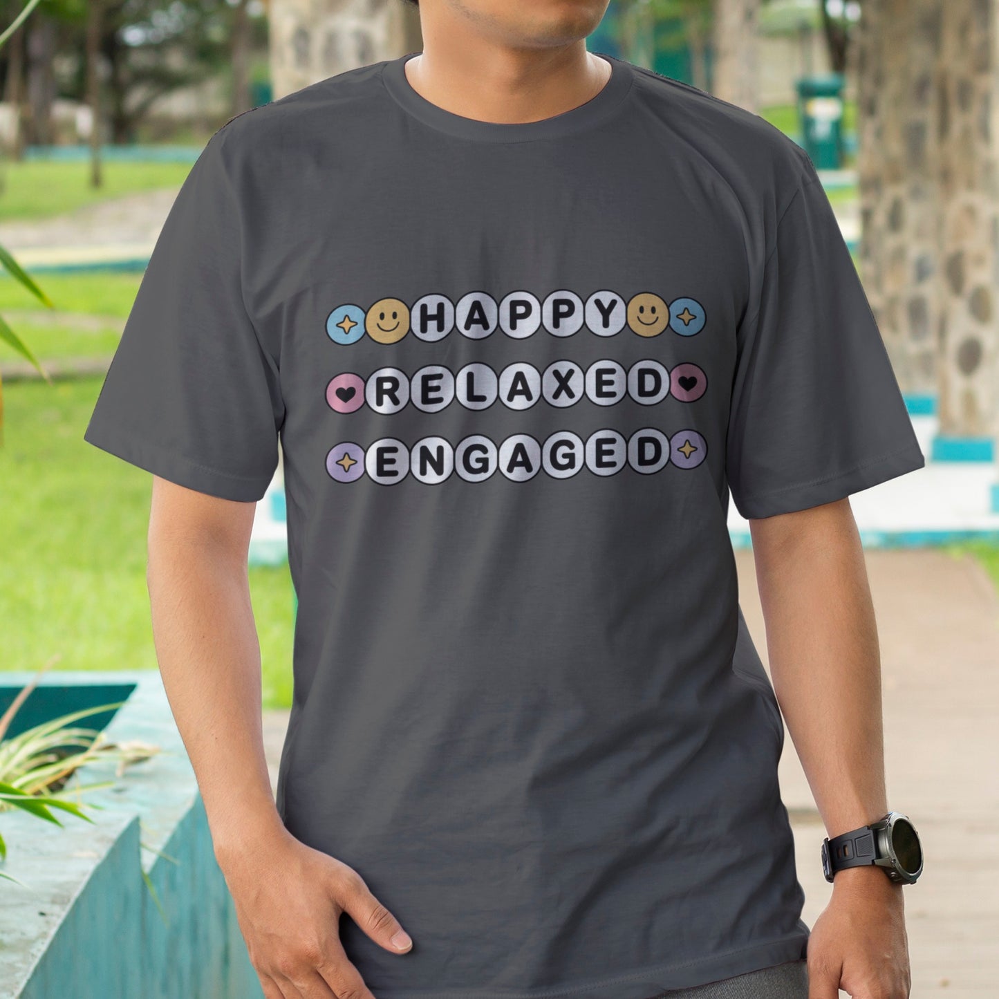 Happy Relaxed Engaged T-Shirt