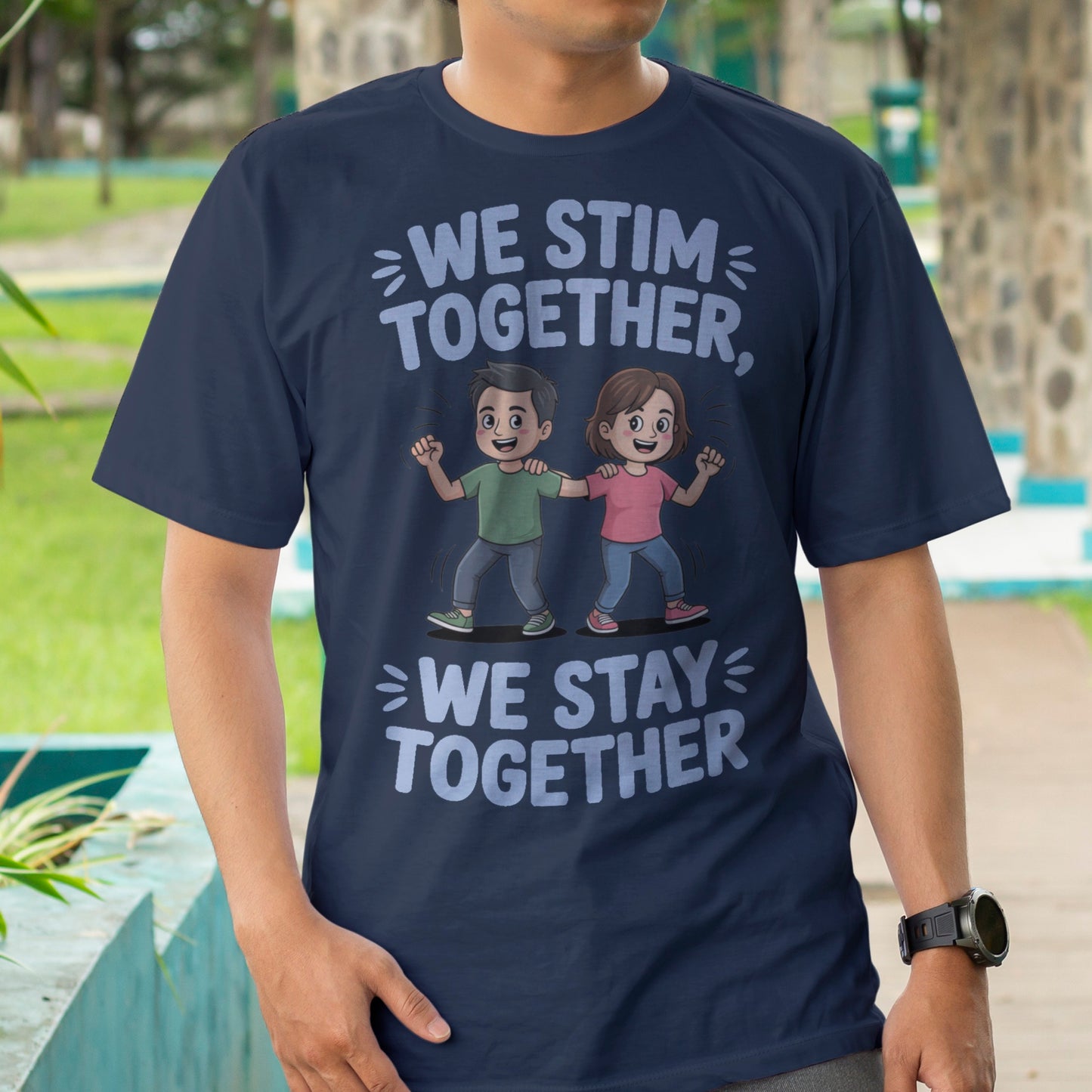 We Stim Together, We Stay Together T-Shirt