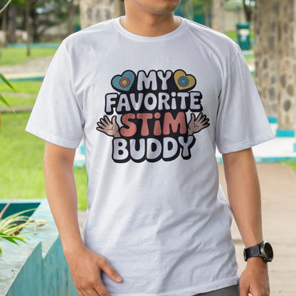 My Favorite Stim Buddy T-Shirt